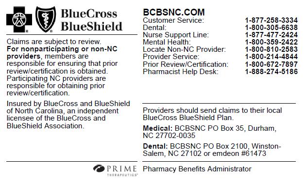 Health & Dental Blue Sample ID Card (back) Call this number for?s about a BCBSNC dental plan.