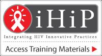 44 SPNS Dissemination - ihip Training Materials and Replication of SPNS Interventions and Service Delivery Models Highlighting tested and proven SPNS funded HIV strategies Practices outlined have