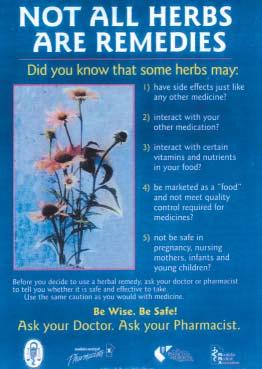 Figure 1. The poster Not All Herbs Are Remedies can be used to educate patients on the use of herbal remedies. mentation, anti-caries fluoride).