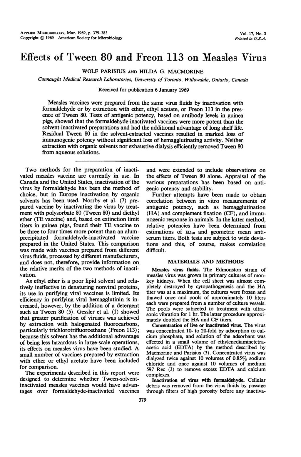 Appiua MICROBIOLOGY, Mar. 1969, p. 379-383 Copyright 1969 American Society for Microbiology Vol. 17, No. 3 Printed in U.S.A. Effects of Tween 80 and Freon 113 on Measles Virus WOLF PARISIUS AND HILDA G.
