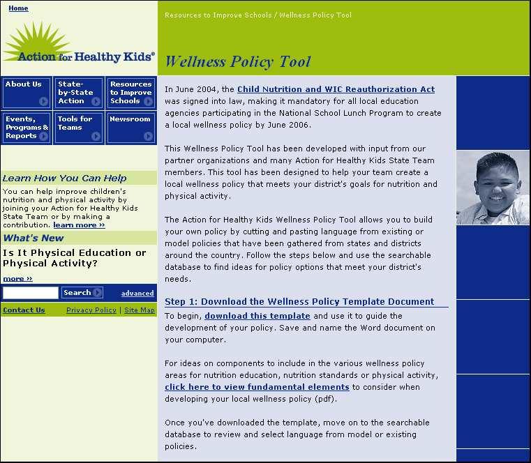 Action for Healthy Kids Wellness Policy Tool The Action for Healthy Kids Wellness Policy Tool allows districts to build their own policy by cutting