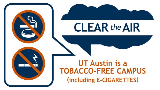 SOLUTIONS AND RESOURCES TOBACCO PREVENTION AND ENFORCEMENT IN ACTION Implementation of a Tobacco Policy at The University of Texas at Austin Nosse Ovienmhada is helping members of the campus