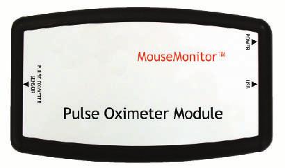 Pulse Oximeter Module MouseMonitor TM Anesthesia Monitoring SpO2 Ventilation Monitoring Ventilation Quickly determine whether any additional oxygen may be required Superior Data Ultra low-noise,