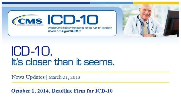 ICD-10 Compliance Date In the news CMS stands firm on