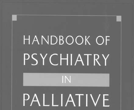 The HANDBOOK OF PSYCHIATRY IN PALLIATIVE MEDICINE Edited by Harvey M.