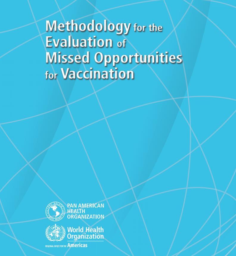 PAHO s work to investigate and address the causes of low coverage (2) o Methodology for the Evaluation of Missed Opportunities for Vaccination (MOV)* Current focus on children <5 years.