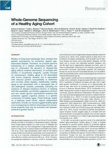 Characteristics of a Wellderly Population Evaluated genes of healthy aging vs centenarians Only Apo E and FOXO3A found associated with longevity Genes related to carnitine metabolism associated with