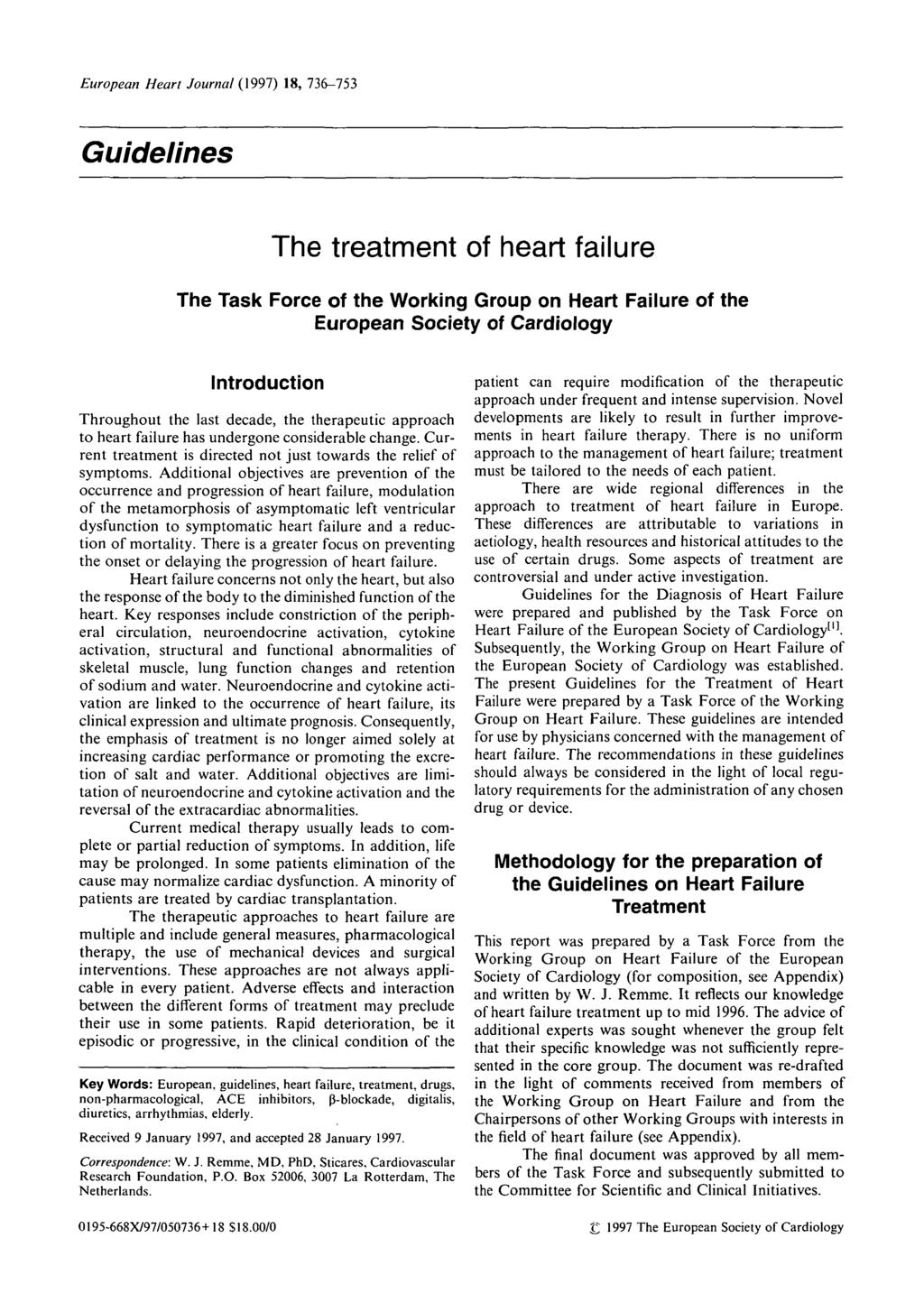 European Heart Journal (1997) 18, 736-753 Guidelines The treatment of heart failure The Task Force of the Working Group on Heart Failure of the European Society of Cardiology Introduction Throughout