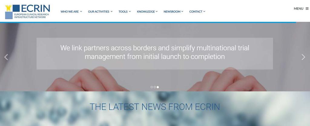 ECRIN - European Clinical Research Infrastructure Network ECRIN supports the conduct of multinational