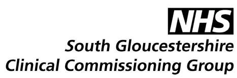 South Gloucestershire Clinical Commissioning Group Governing Body Meeting Date: Wednesday 20 th May 2015 Time: 13.00 17.00 Location: Emersons Green Village Hall Agenda item: 6.