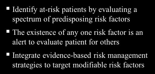 for others Integrate evidence-based risk management strategies to target modifiable risk factors Kahn, et al.
