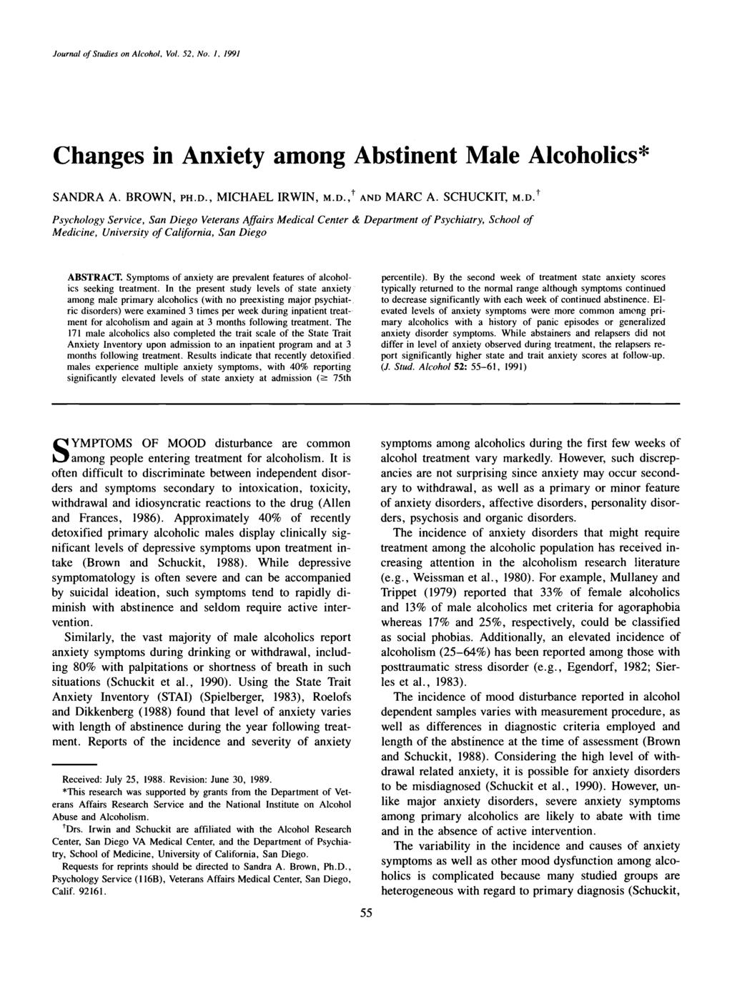 Journal of Studies on Alcohol, Vol. 52, No. 1, 1991 Changes in Anxiety among Abstinent Male Alcoholics* SANDR