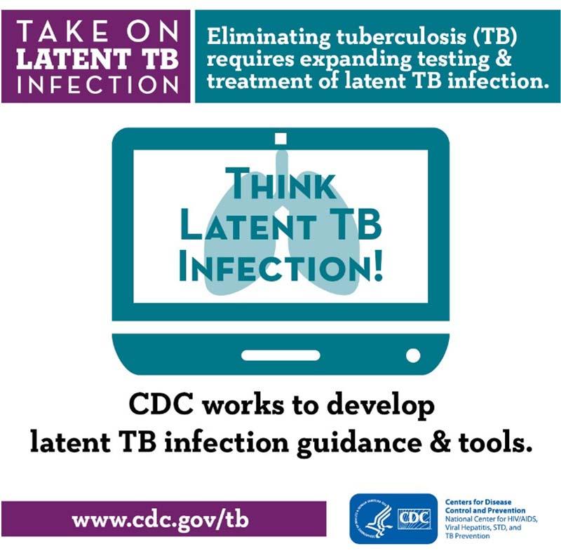DTBE Resources DTBE is highlighting latent TB infection resources including: