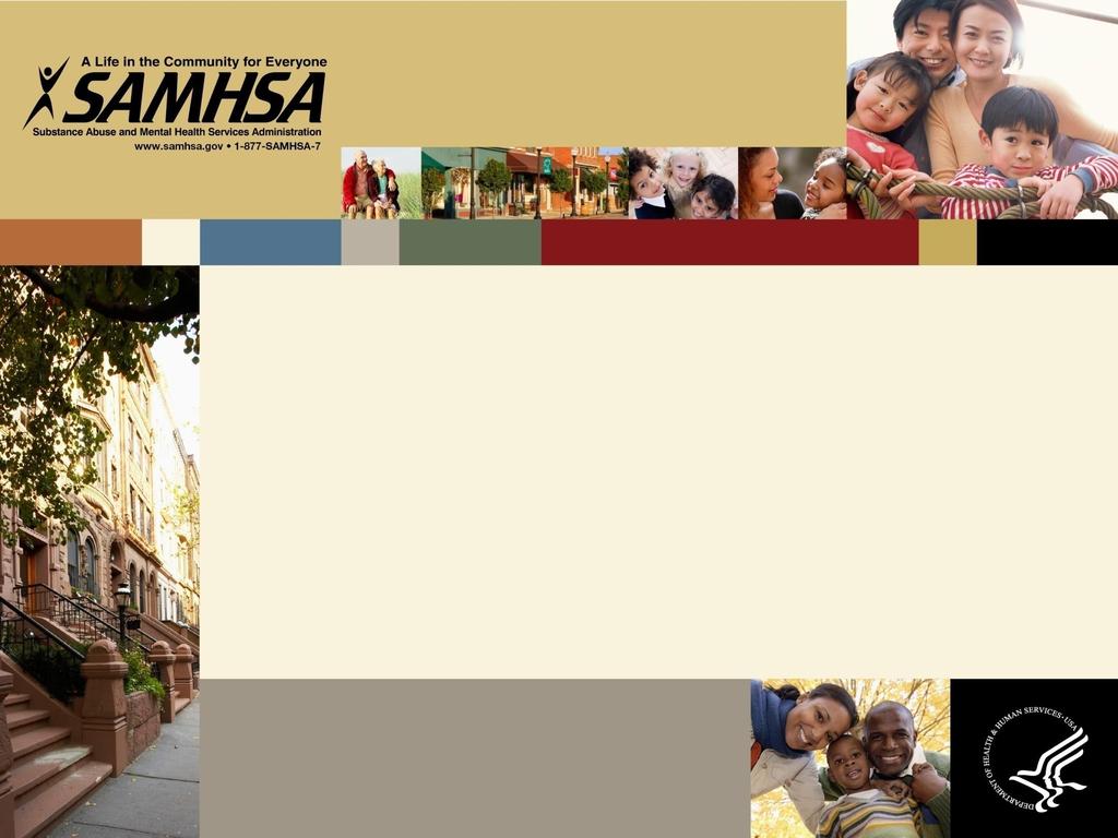 SAMHSA Update: Phoenix Area IHS Behavioral Health Conference