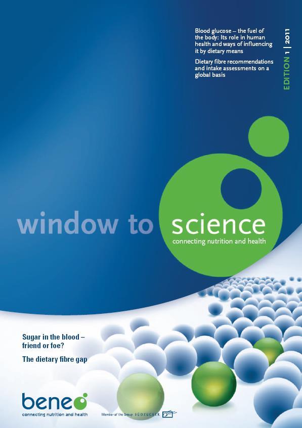 Window to Science Edition 1/2008 Edition 1/2009 Edition 1/2010 Edition 2/2010 Edition 1/2011 1 st European BENEO Scientific Symposium Weight