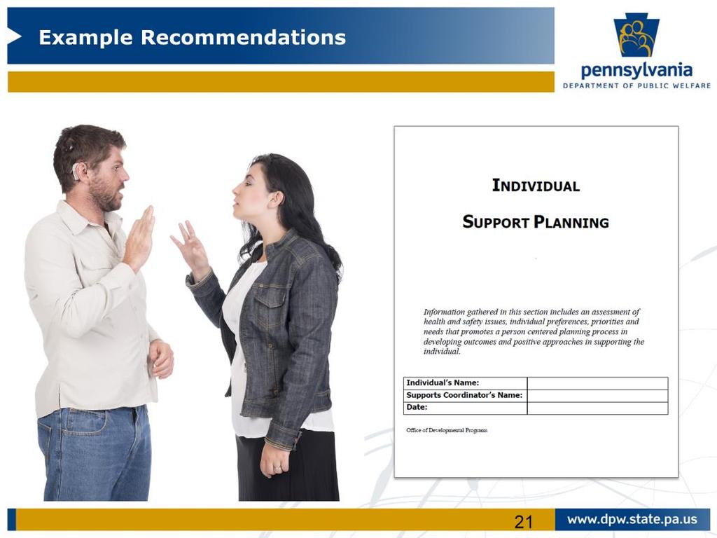 We wanted to provide you with some examples of the kinds of recommendations you may see from the Communication Assessment.