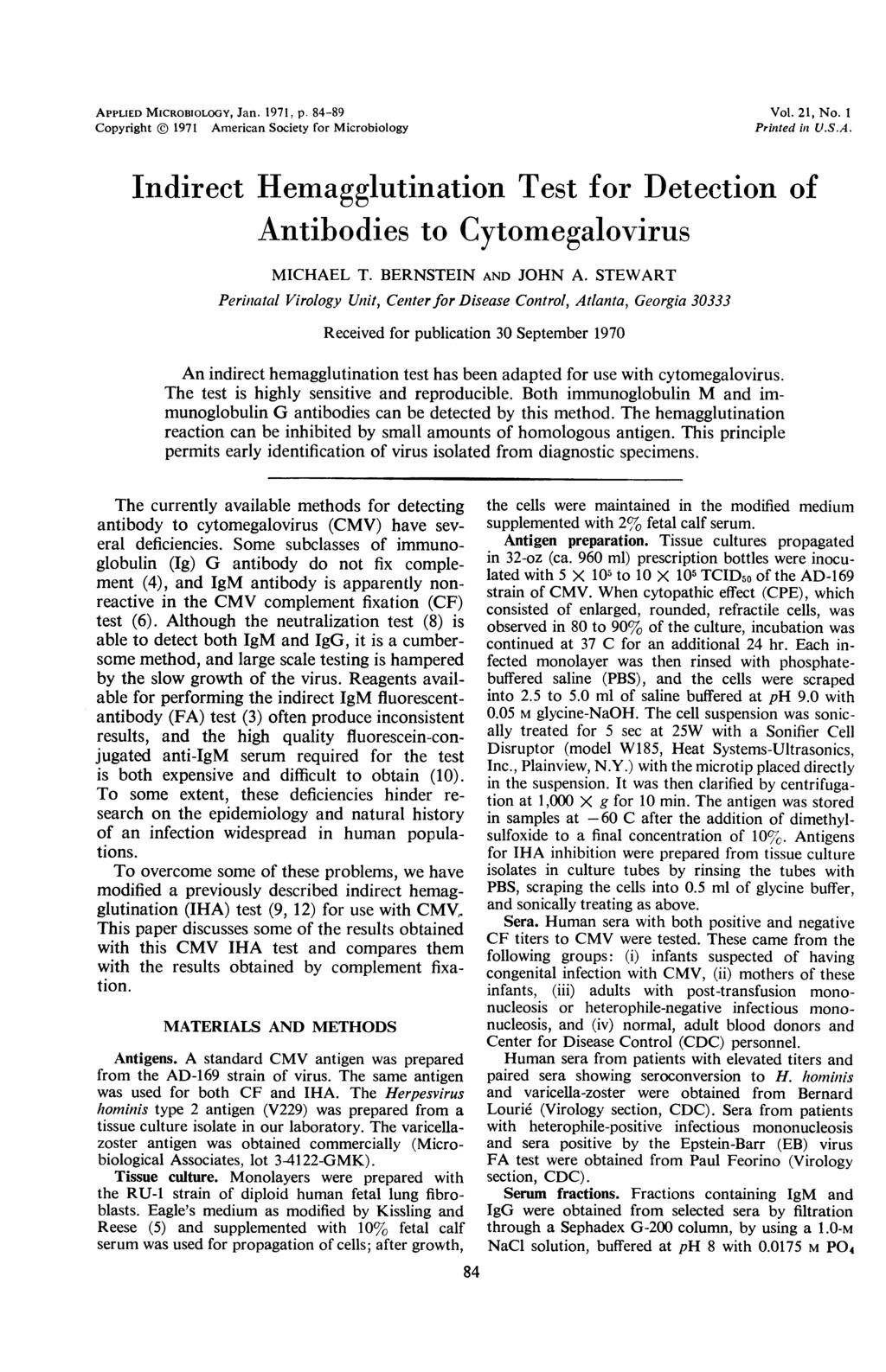 APPLIED MICROBIOLOGY, Jan. 1971, p. 84-89 Copyright 1971 American Society for Microbiology Vol. 21, No. 1 Printed in U.S.A. Indirect Hemagglutination Test for Detection of Antibodies to Cytomegalovirus MICHAEL T.