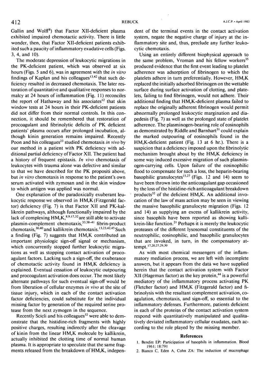412 REBUCK. A.J.C.P. April 1983 Gallin and Wolff 8 ) that Factor XH-deficient plasma exhibited impaired chemotactic activity.
