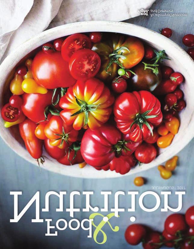 PUBLISHER: Academy of Nutrition and Dietetics FREQUENCY: Bi-monthly SINCE: 2012 CIRCULATION: 75,000+* EMAIL DISTRIBUTION LIST: 68,000+* 2018 EDITORIAL CALENDAR: Available upon request TOPICS: Food &