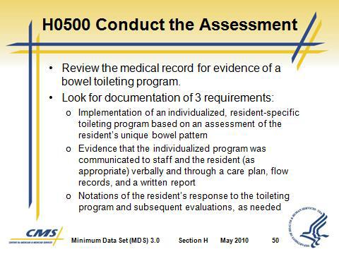 Implementation of an individualized, residentspecific toileting program based on an assessment of the resident s unique bowel pattern b.