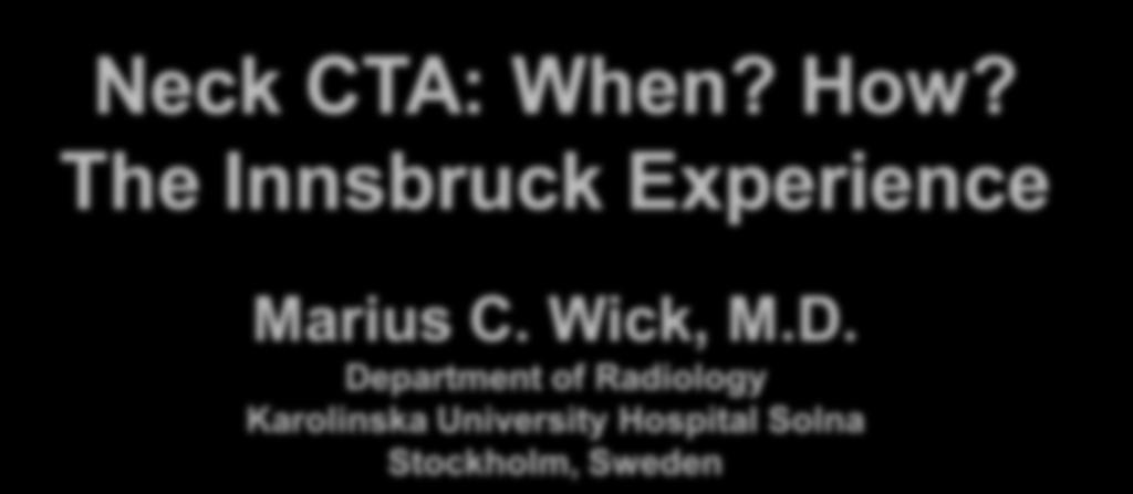Neck CTA: When? How?