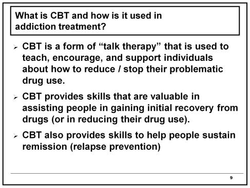Part 1: Basic Concepts of CBT and RP 7 What are Cognitive Behavioral Therapy (CBT) and Relapse Prevention (RP)? 8 What is CBT and how is it used in addiction treatment?