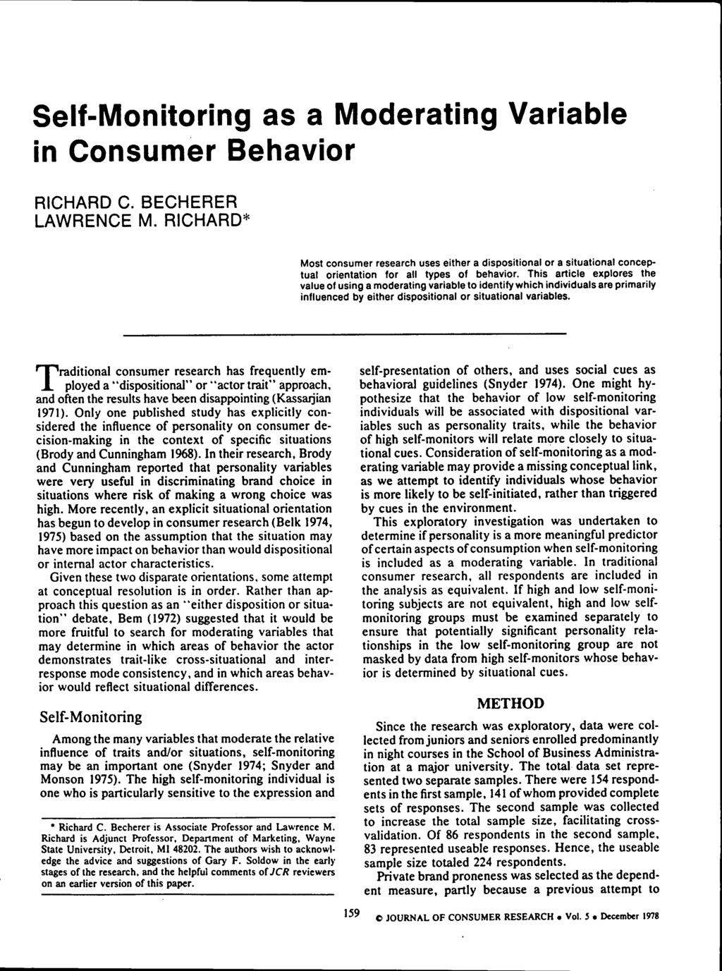 Self-Monitoring as a Moderating in Consumer Behavior RICHARD C. BECHERER LAWRENCE M.