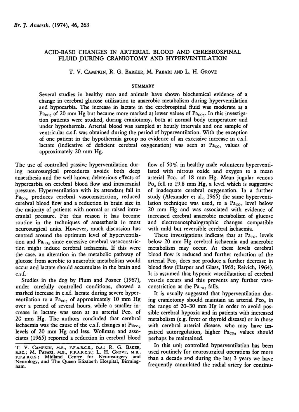 Br. 7. Anaesth. (1974), 46, 263 ACID-BASE CHANGES IN ARTERIAL BLOOD AND CEREBROSPINAL FLUID DURING CRANIOTOMY AND HY