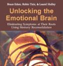 Unlocking the Emotional Brain:, Many Therapies Congenial to TRP Such as AEDP Coherence Therapy EFT (both them) EMDR Focusing Gestalt Therapy Hakomi IFS Imago IPNB NLP SE TIR as a Framework for