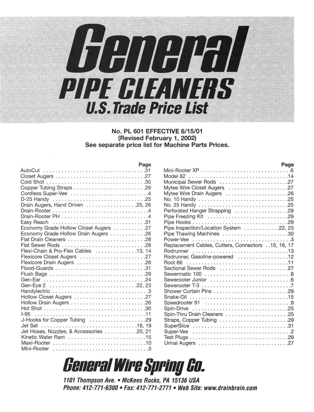 PIPE GLEANERS S.Trade List No. PL 601 EFFECTIVE 6/15/01 (Revised February 1, 2002) See separate price list for Machine Parts Prices.