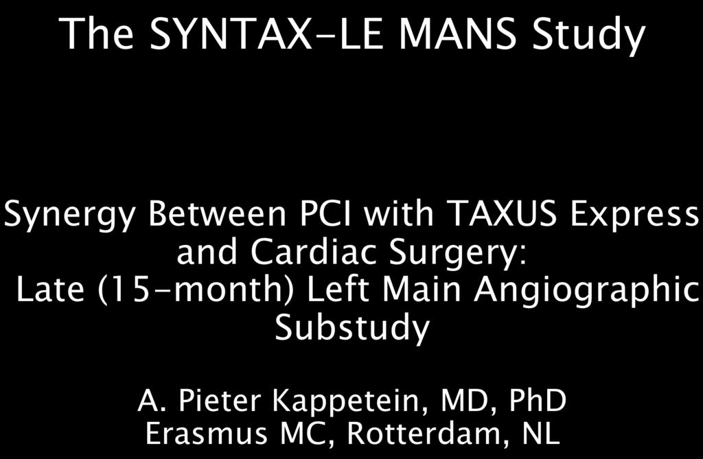 The SYNTAX-LE MANS Study Synergy Between PCI with TAXUS