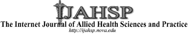 A Peer Reviewed Publication of the College of Allied Health & Nursing at Nova Southeastern University Dedicated to allied health professional practice and education http://ijahsp.nova.edu Vol. 3 No.