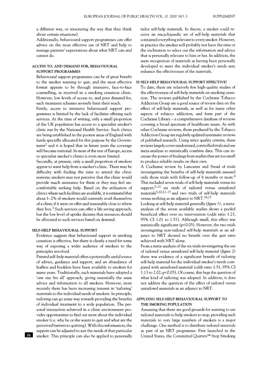 EUROPEAN JOURNAL OF PUBLIC HEALTH VOL. 10 2000 NO. 3 SUPPLEMENT a different way, or structuring the way that they think about certain situations).