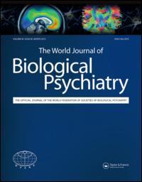 The World Journal of Biological Psychiatry ISSN: 1562-2975 (Print) 1814-1412