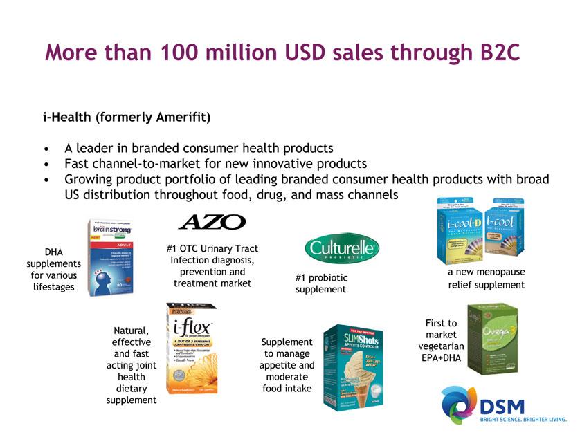 4.11 Amerifit, now i-health, was selling three primary product lines (all in the US) when acquired by Martek in early 2010: AZO, the leading US over-the-counter UTI pain reliever, Culturelle, the