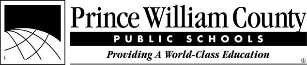 PRINCE WILLIAM COUNTY PUBLIC SCHOOL BOARD Mr. Milton C. Johns Chairman At-Large Mr. Gil Trenum Vice Chairman Brentsville District Mrs. Lisa Bell Dr. Michael I.