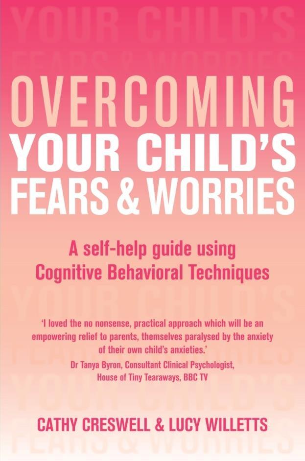A brief parent only intervention Guided CBT Self-Help 8 sessions with parent(s) 4 face to face (60 mins) 4 telephone reviews (15-20 mins) Total therapist contact