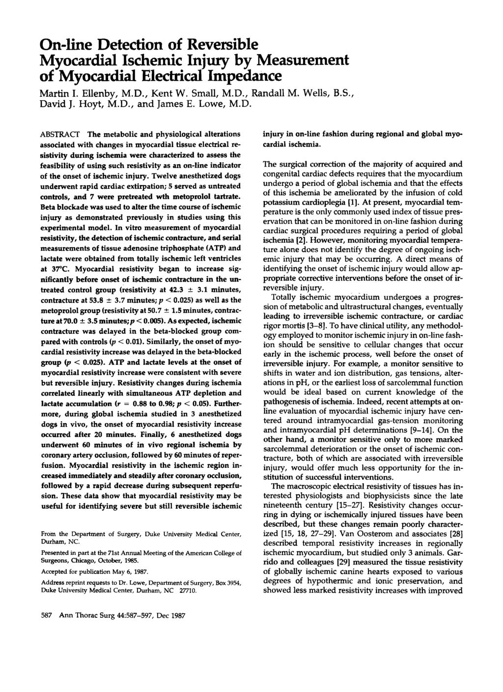 Online Detetion of Reversible Myoardial shemi njury by Measurement of Myoardial Eletrial mpedane Martin. Ellenby, M.D., Kent W. Small, M.D., Randall M. Wells, B.S., David J. Hoyt, M.D., and James E.