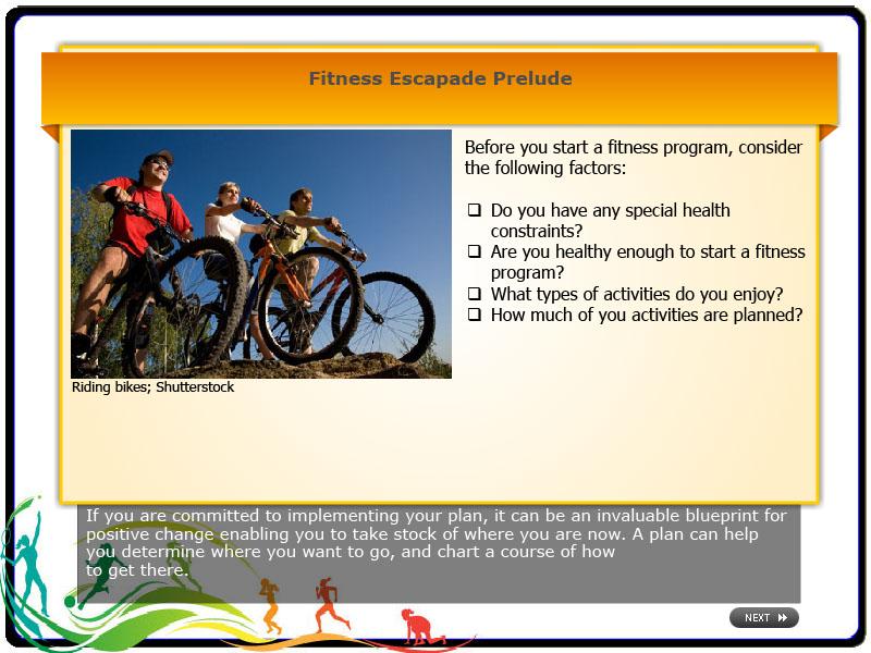 Fitness Escapade Prelude Riding bikes; Shutterstock Before you start a fitness program, consider the following factors: Do you have any special