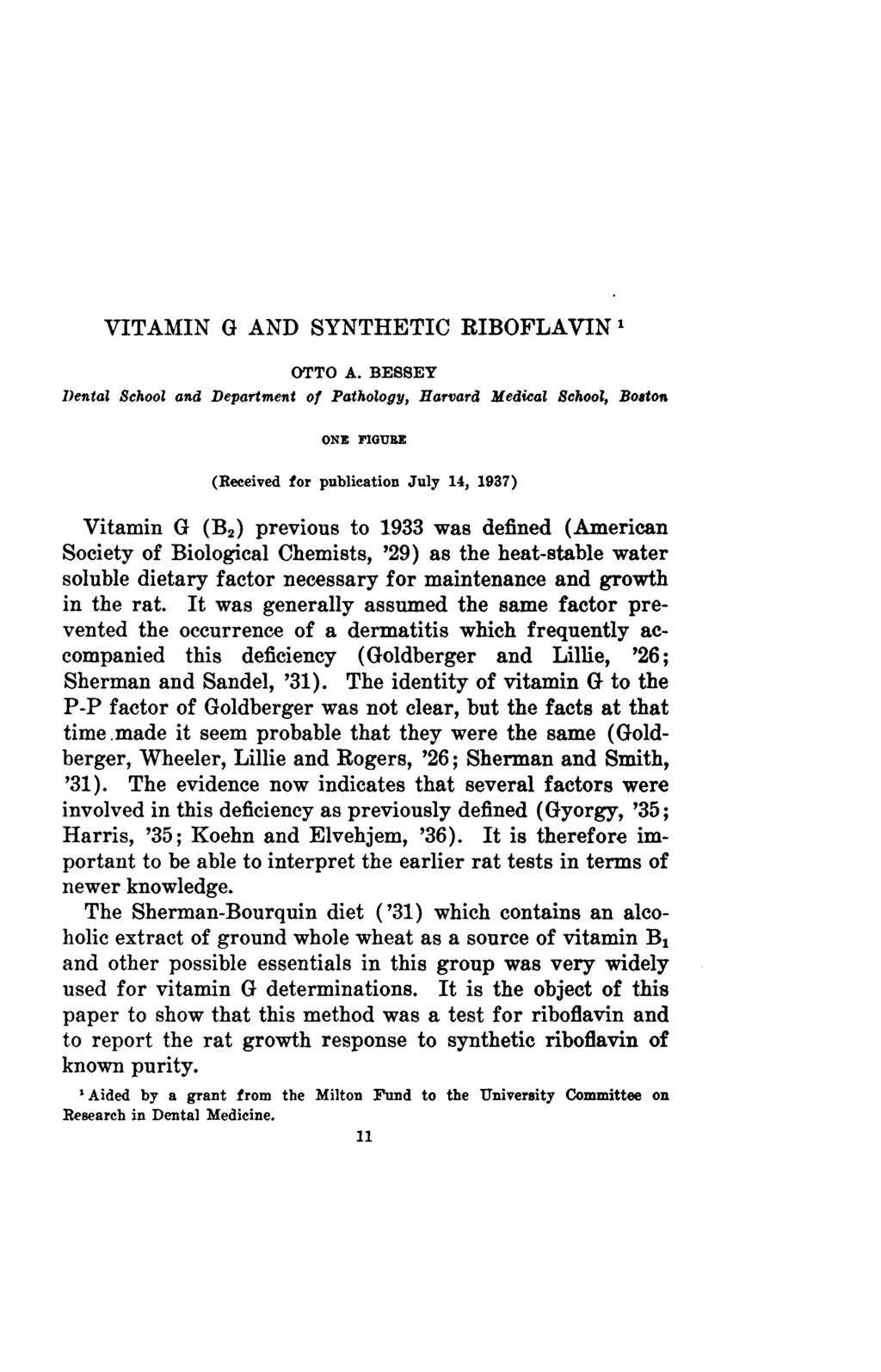 VITAMIN G AND SYNTHETIC RIBOFLAVIN * OTTO A.