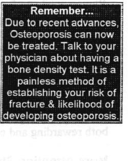 Participants Needed for Osteoporosis Research Studies Special thanks to the Alta Diamond Osteoporosis Education Fund for its grant In support of this newsletter Bone Density Test Can Predict