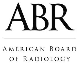 AMERICAN BOARD OF RADIOLOGY Approved as an ABMS Member Board in 1935 5441 E. Williams Circle Tucson, AZ 85711 (520) 790-2900 theabr.
