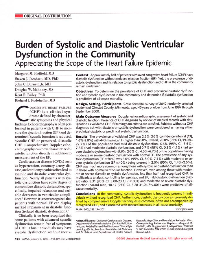 Bailey, PhD Richard J. Rodeheffer, MD CP1173868-84 In the community, systolic dysfunction is frequently present in individuals without recognized CHF.