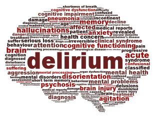 Delirium Must be considered with new or sudden worsening of behavior Delirium secondary to an