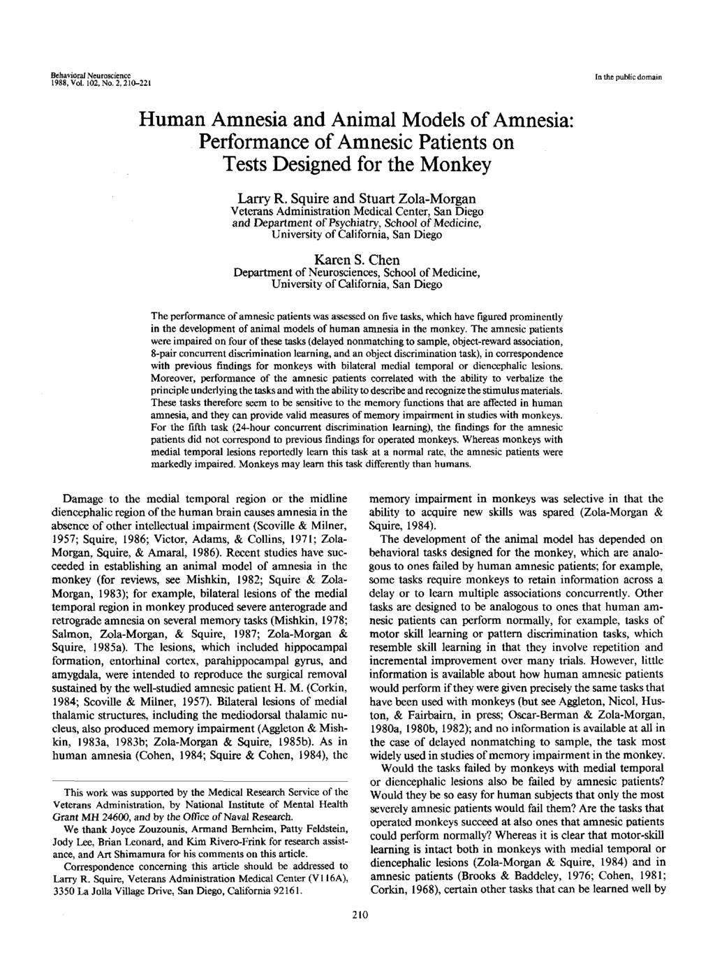 Behavioral Neuroscience 1988, Vol. 102, No. 2,210-221 In the public domain Human Amnesia and Animal Models of Amnesia: Performance of Amnesic Patients on Tests Designed for the Monkey Larry R.