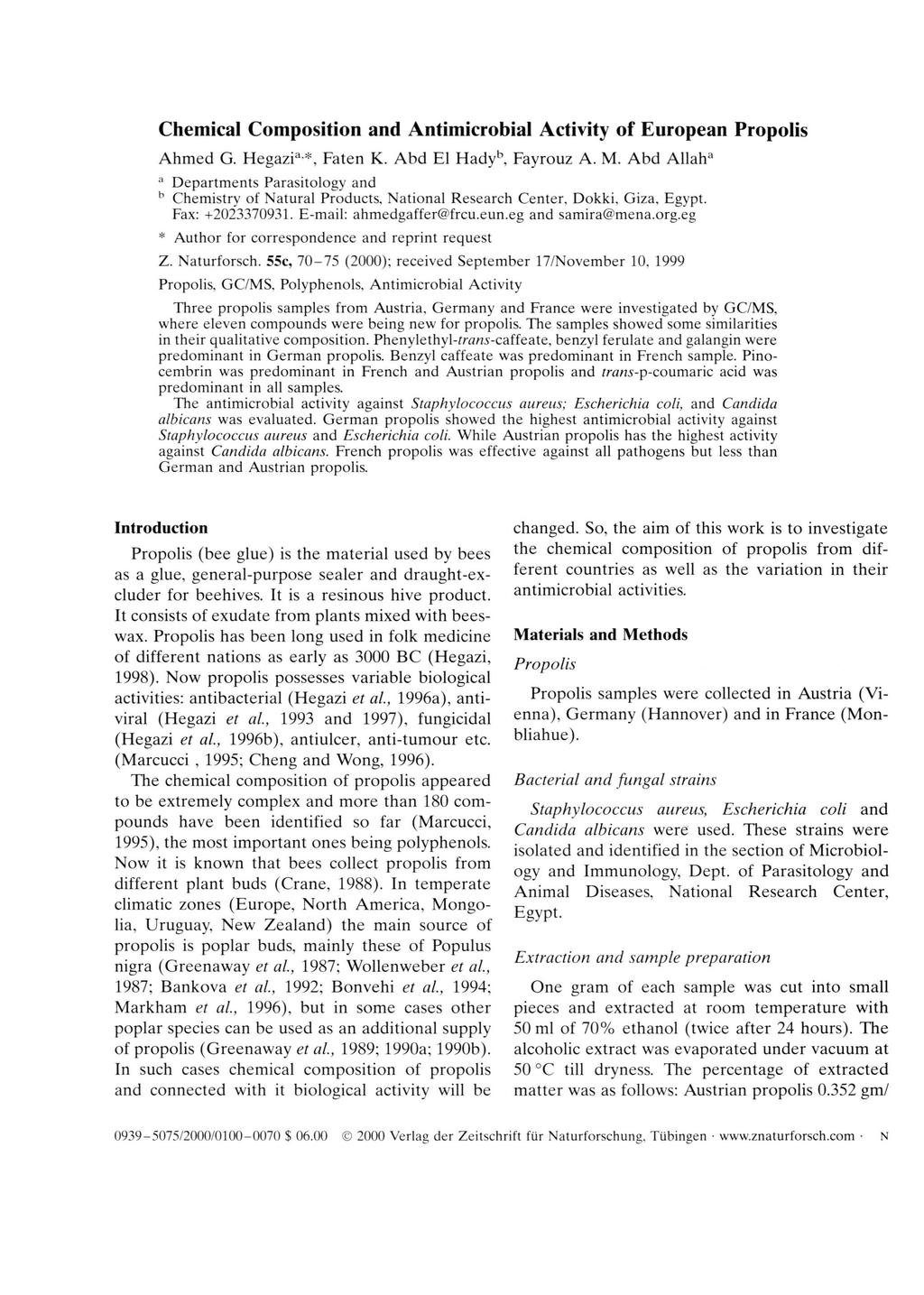 Chemical Composition and Antimicrobial Activity of European Propolis Ahmed G. Hegazi3 *, Faten K. Abd El Hadyb, Fayrouz A. M.