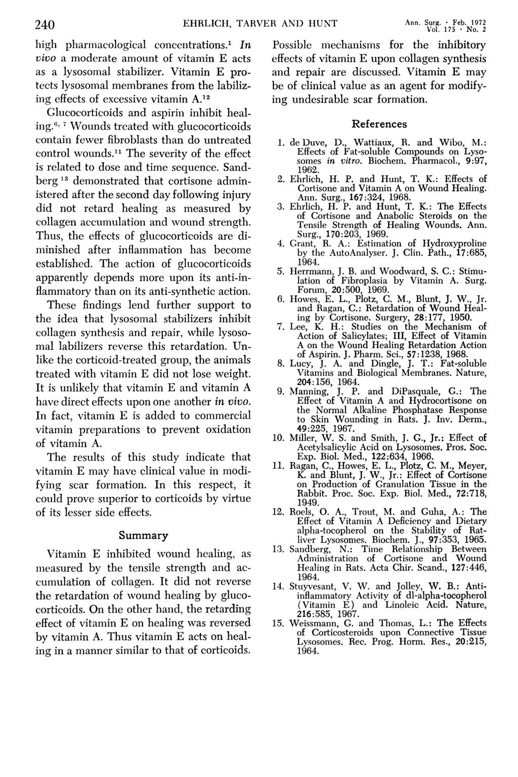 240 EHRLICH, TARVER AND HUNT Ann. Surg. ; Feb. 1972 high pharmacological concentrations.