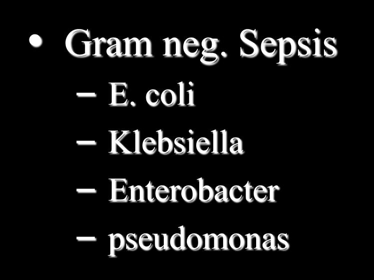 Endotoxin shock Gram neg. Sepsis E.