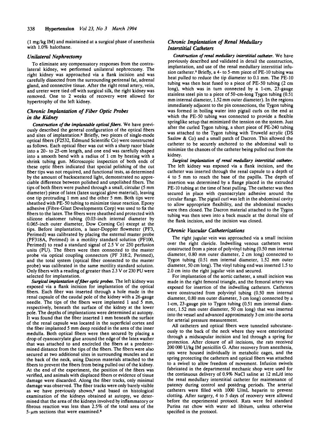 338 Hypertension Vol 23, No 3 March 1994 (1 mg/kg IM) and maintained at a surgical phase of anesthesia with 1.0% halothane.