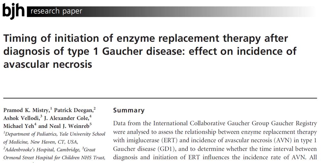 Gaucher Timing of Treatment Initiation and Risk of AVN Research Question: Does the timing of